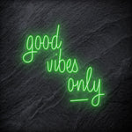 "good vibes only" LED Neon Schriftzug - NEONEVERGLOW