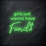 "Girls Just Wanna Have Funds" LED Neon Schriftzug - NEONEVERGLOW