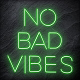 "No Bad Vibes" LED Neon Schriftzug Sign - NEONEVERGLOW