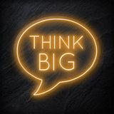 "Think Big" LED  Neon Sign Schriftzug - NEONEVERGLOW