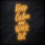 "Keep Calm and Work Out" LED Neon Sign Schriftzug - NEONEVERGLOW
