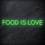"Food Is Love " LED Neonschild Sign Schriftzug - NEONEVERGLOW