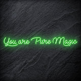 "You Are Pure Magic" LED Neon Schriftzug - NEONEVERGLOW