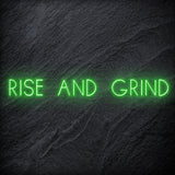 " Rise and Grind " LED Neon Sign Schriftzug - NEONEVERGLOW