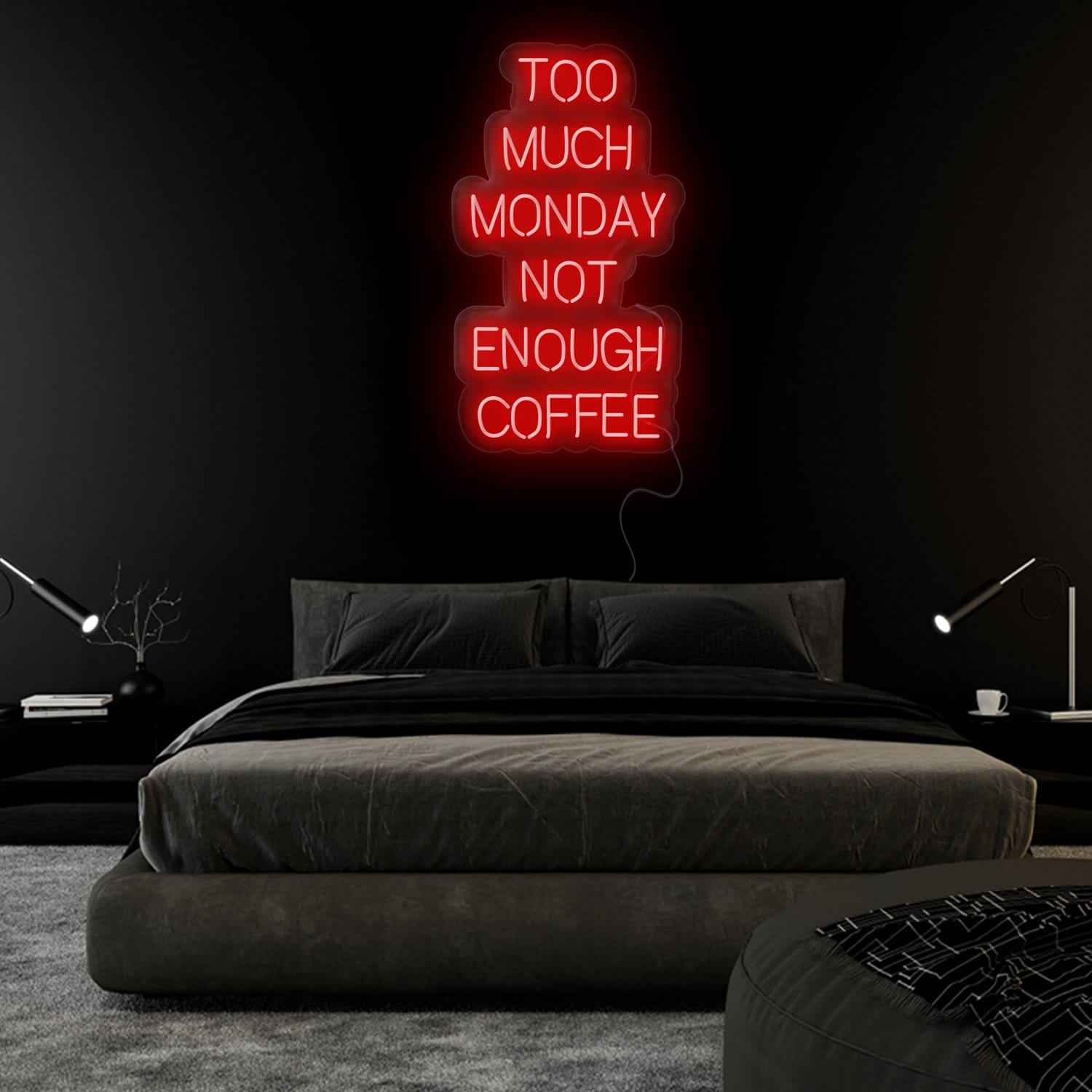 "Too Much Monday Not Enough Coffee" LED  Neon Sign Schriftzug - NEONEVERGLOW