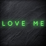 "Love Me " LED Neon Schriftzug - NEONEVERGLOW