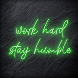 "Work Hard Stay Humble" LED Neon Schriftzug - NEONEVERGLOW