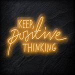 "Keep Positive Thinking" LED Neonschild Sign - NEONEVERGLOW