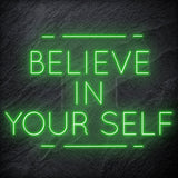 "Believe in Yourself" LED Neonschild Sign - NEONEVERGLOW