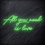 "All You Need is Love " LED Neon Schriftzug - NEONEVERGLOW