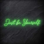 "Just Be Yourself" LED Neon Schriftzug - NEONEVERGLOW