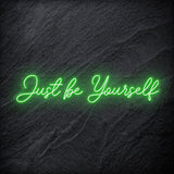 "Just Be Yourself" LED Neon Schriftzug - NEONEVERGLOW