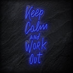 "Keep Calm and Work Out" LED Neon Sign Schriftzug - NEONEVERGLOW
