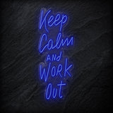 "Keep Calm and Work Out" LED Neon Sign Schriftzug - NEONEVERGLOW