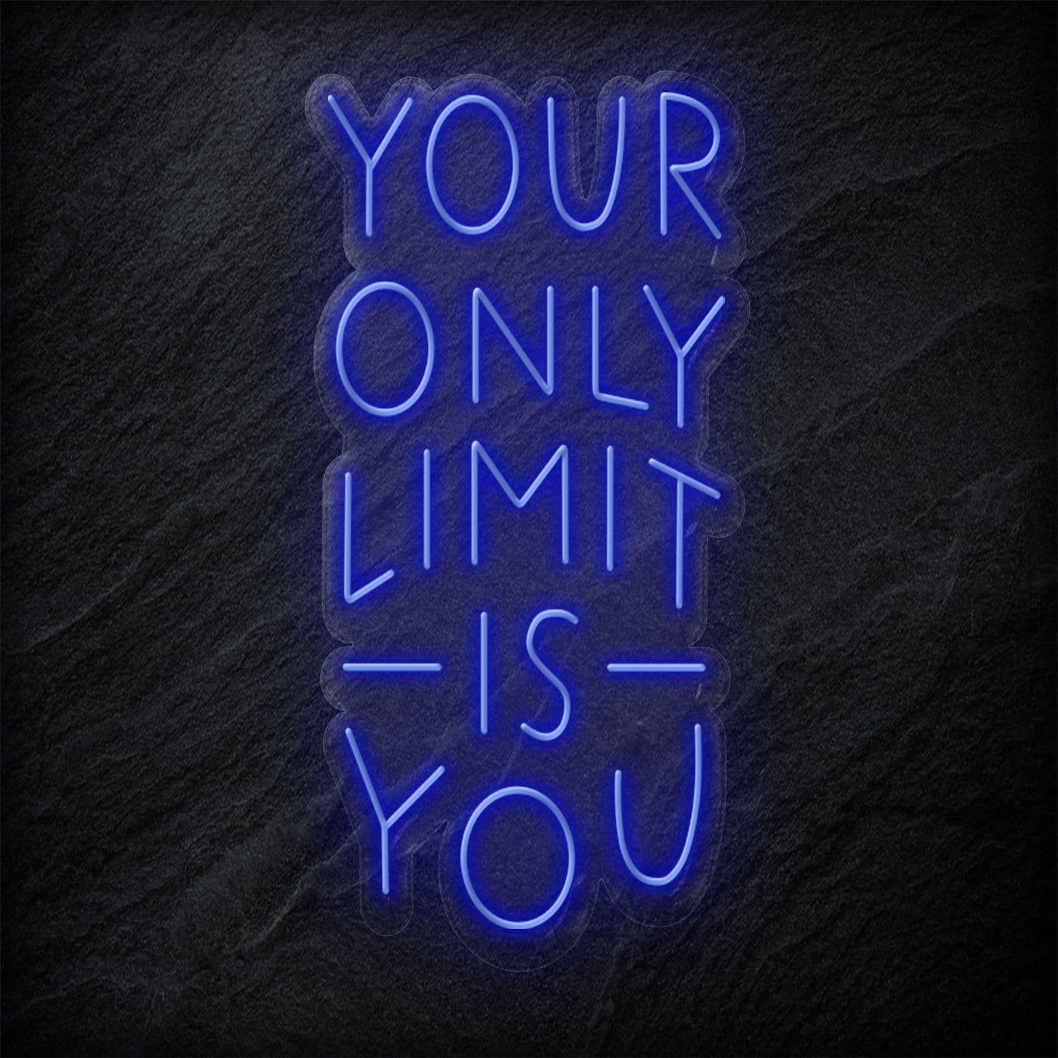 "Your Only Limit Is You" LED Neonschild Sign - NEONEVERGLOW