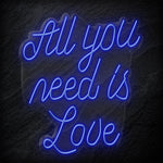 "All You Need is Love" LED  Neon Schriftzug - NEONEVERGLOW
