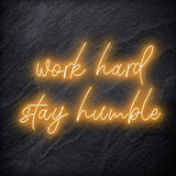 "Work Hard Stay Humble" LED Neon Schriftzug - NEONEVERGLOW