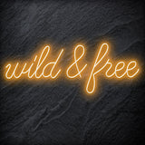 " Wild & Free " LED Neon Schriftzug - NEONEVERGLOW