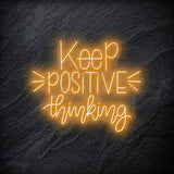 "Keep Positive Thinking" LED Neonschild - NEONEVERGLOW