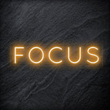 " Focus " LED Neon Sign Schriftzug - NEONEVERGLOW