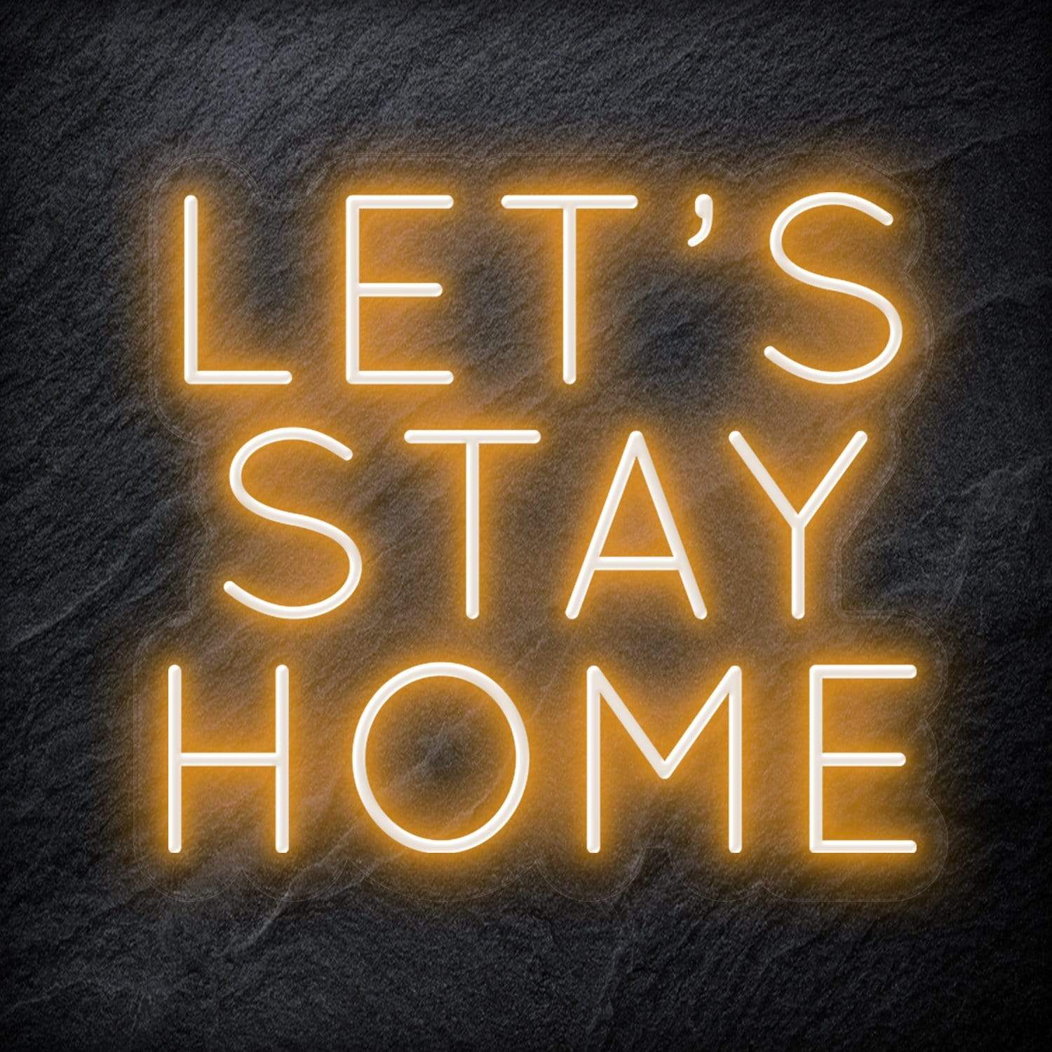 "Let´s Stay Home" LED  Neon Schriftzug - NEONEVERGLOW
