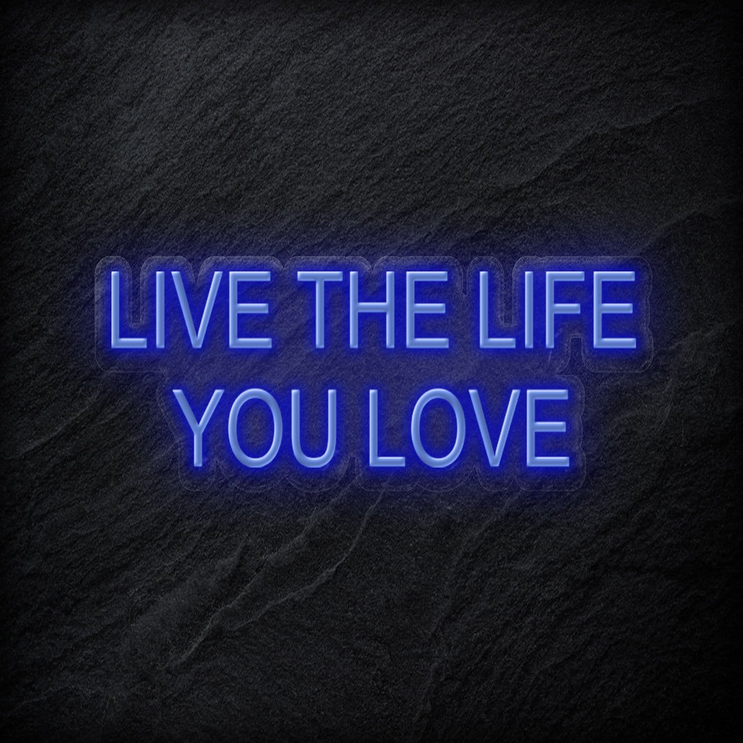"Live The Life You Love" LED Neon Schriftzug - NEONEVERGLOW