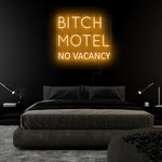 "Bitch Motel No Vacancy" LED Neonschild Sign Schriftzug - NEONEVERGLOW