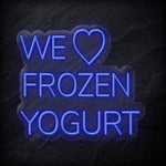 "We Love Frozen Yogurt" LED Neonschild Sign - NEONEVERGLOW