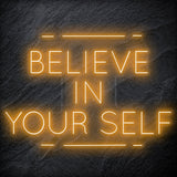 "Believe in Yourself" LED Neonschild Sign - NEONEVERGLOW