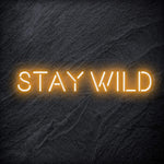 "Stay Wild" LED Neon Schriftzug Sign - NEONEVERGLOW