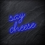 "Say Cheese" LED Neon Schriftzug - NEONEVERGLOW