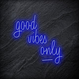 "good vibes only" LED Neon Schriftzug - NEONEVERGLOW