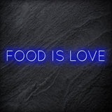 "Food Is Love " LED Neonschild Sign Schriftzug - NEONEVERGLOW