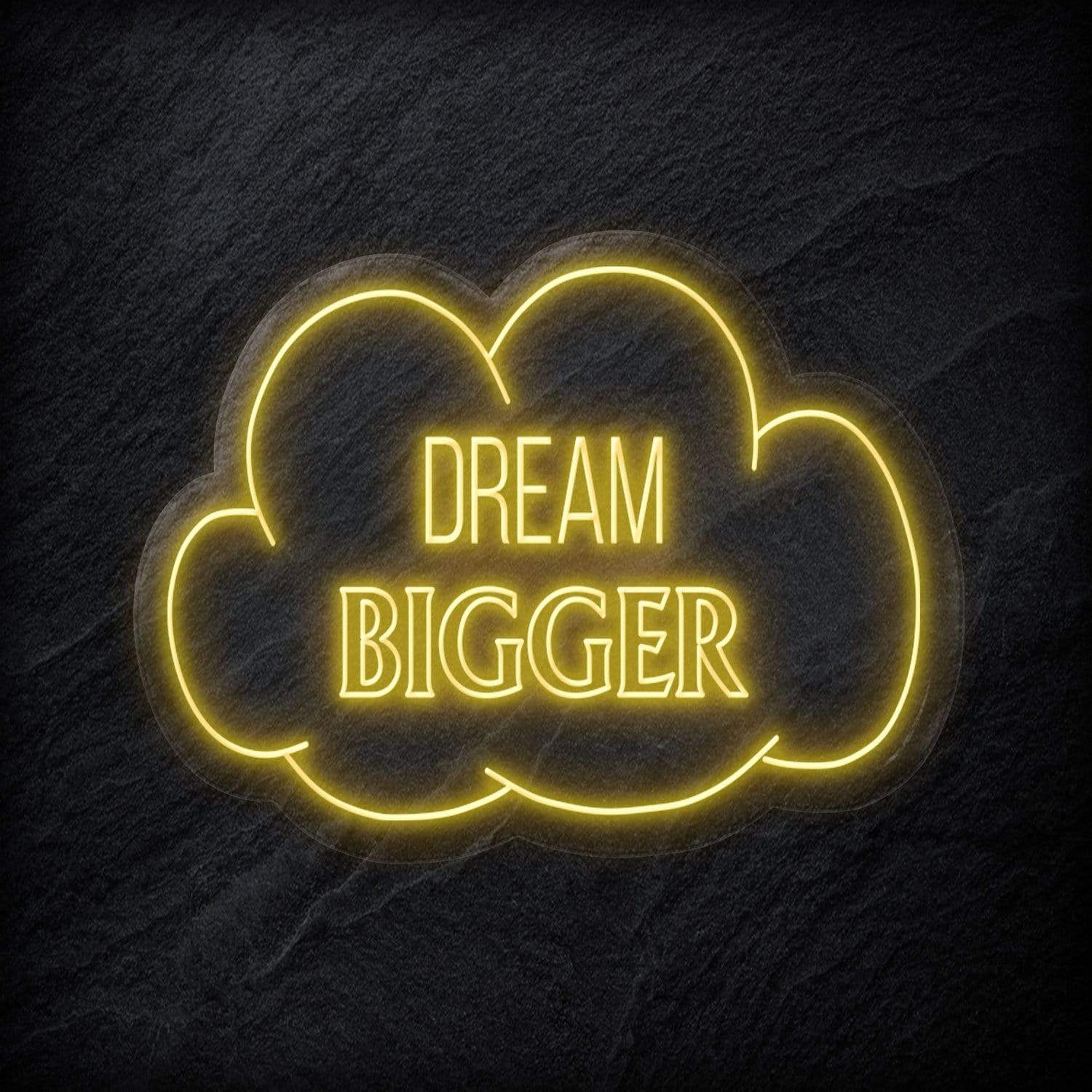 "Dream Bigger" LED Neonschild Sign - NEONEVERGLOW