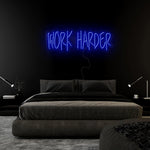 "Work Harder" LED Neon Sign Schriftzug - NEONEVERGLOW