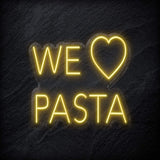"We Love Pasta" LED Neonschild Sign - NEONEVERGLOW