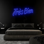 "Tres Bien" LED Neonschild Sign Schriftzug - NEONEVERGLOW