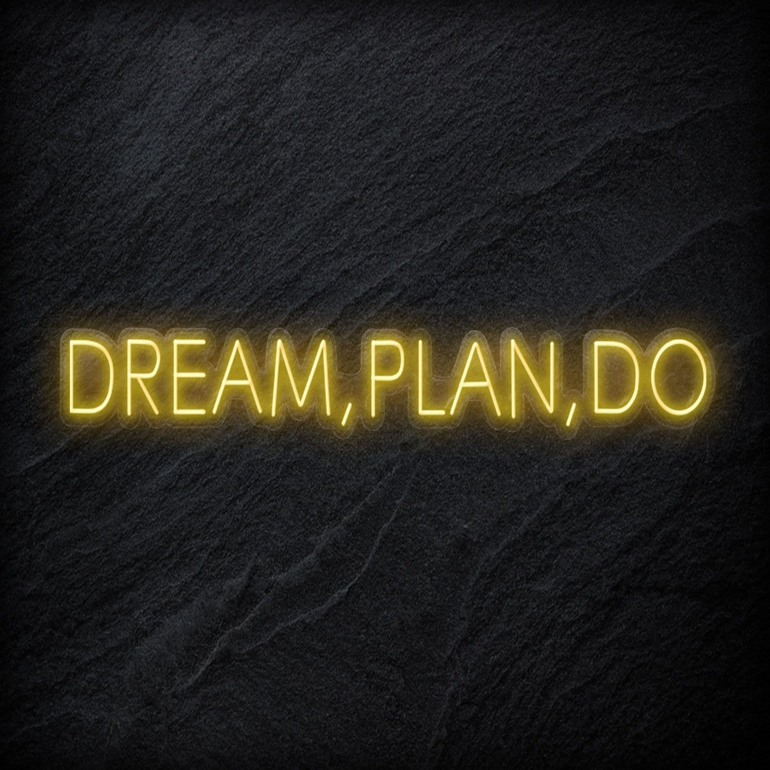 "Dream,Plan,Do" LED Neon Schriftzug - NEONEVERGLOW