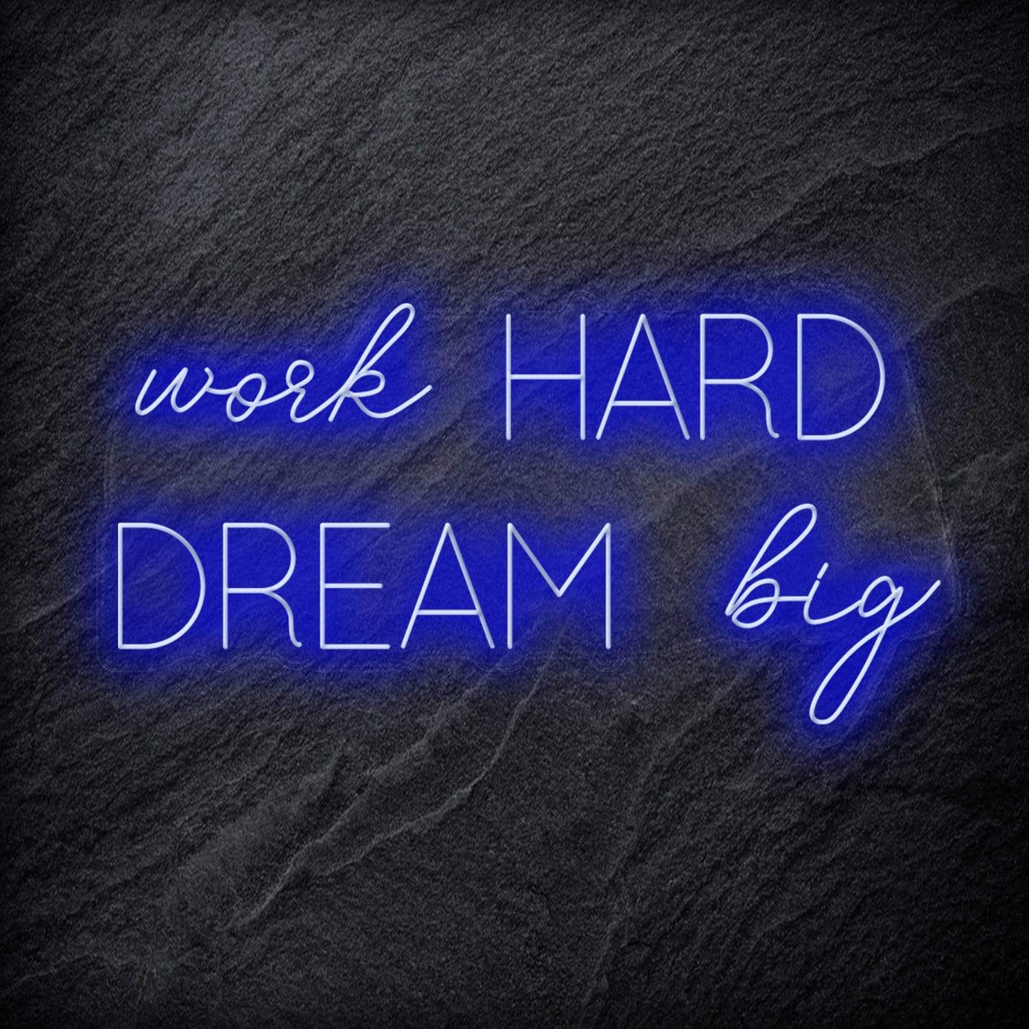 "Work Hard Dream Big" LED Neon Sign Schriftzug - NEONEVERGLOW