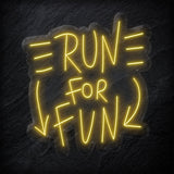 "Run For Fun" LED Neonschild Sign - NEONEVERGLOW