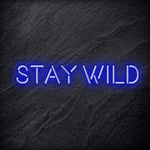 "Stay Wild" LED Neon Schriftzug Sign - NEONEVERGLOW