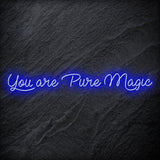 "You Are Pure Magic" LED Neon Schriftzug - NEONEVERGLOW