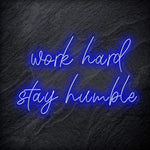 "Work Hard Stay Humble" LED Neon Schriftzug - NEONEVERGLOW