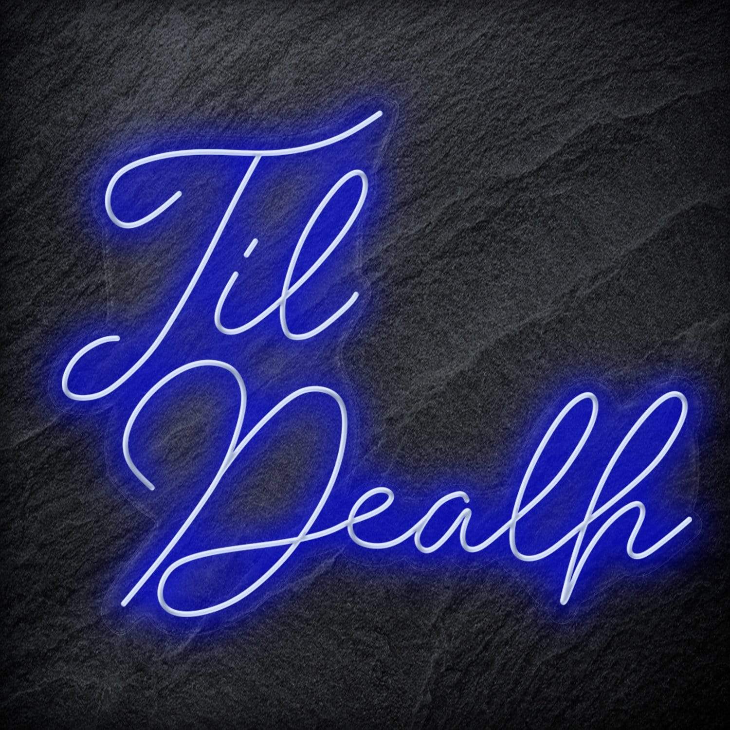 "Til Death " LED Neon Sign - NEONEVERGLOW