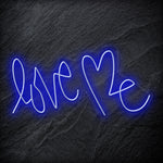 "Love Me " LED  Neon Schriftzug Sign - NEONEVERGLOW