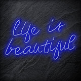 "Life is Beautiful" LED Neon Schriftzug - NEONEVERGLOW