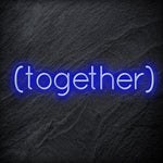 " ( Together ) " LED Neon Schriftzug - NEONEVERGLOW