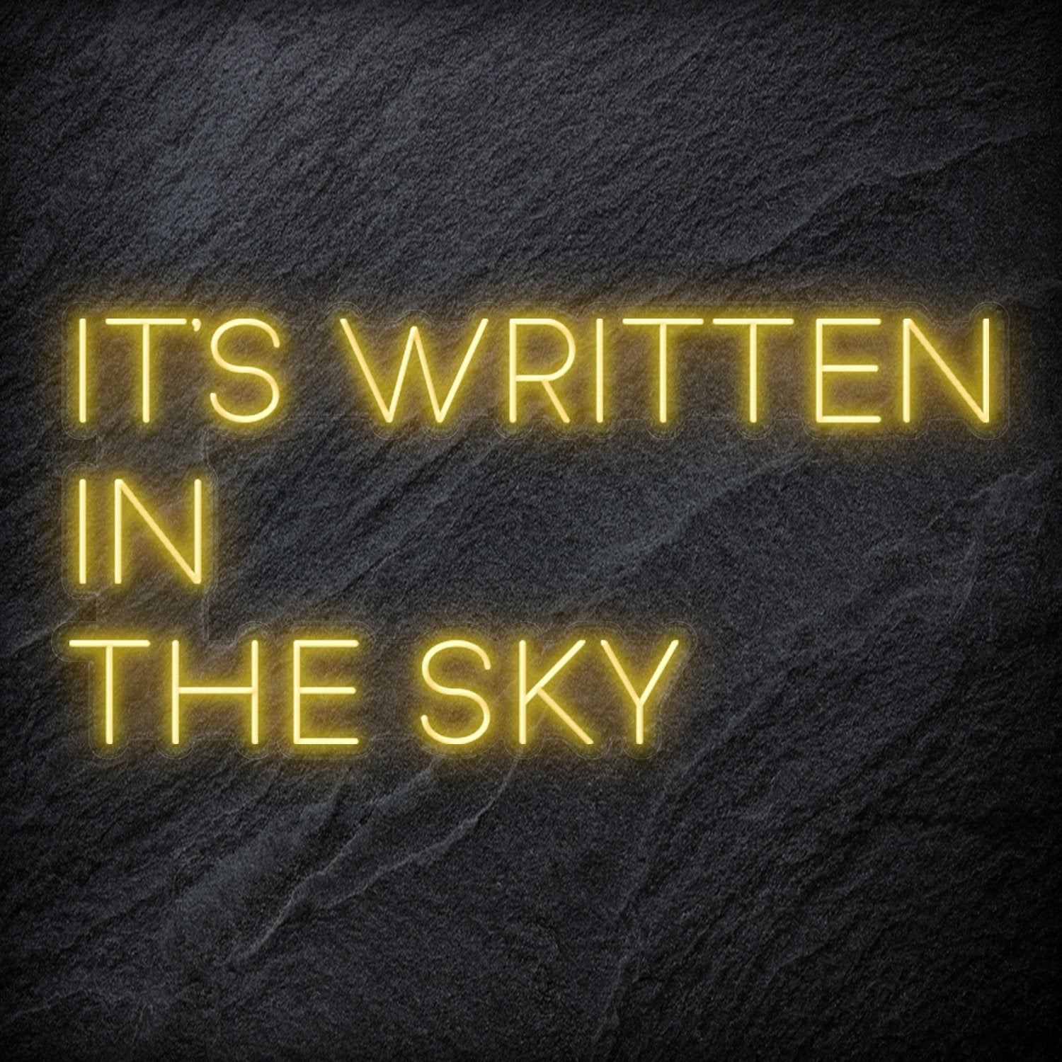 It´s Written In The Sky LED Neonschild Sign Schriftzug - NEONEVERGLOW