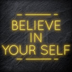 "Believe in Yourself" LED Neonschild Sign - NEONEVERGLOW