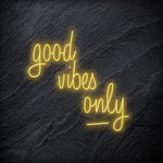 "good vibes only" LED Neon Schriftzug - NEONEVERGLOW